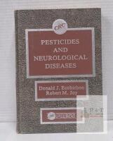 Pesticides and Neurological Diseases, Ecobichon, Joy, CRC Press Hardcover, 1994, ISBN 9780849306253
