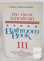 The Great American Bathroom Book Vol III, Compact Classics, ISBN 1-880184-26-5, 672 Pages, 1994
