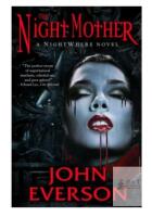 The Night Mother by John Everson, NightWhere Series, Paperback, Dark Arts Books, 2022, ISBN 9789392345922
