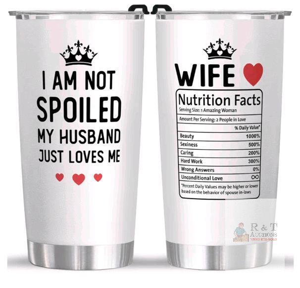 20 oz Insulated Stainless Steel Tumbler, Wife Gift, &ldquo;I am Not Spoiled&rdquo; Design, Lid & Box, X004IVT7HZ