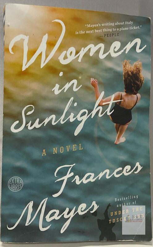 Women in Sunlight by Frances Mayes, Paperback, 2019, Crown Publishing, ISBN 0451497678