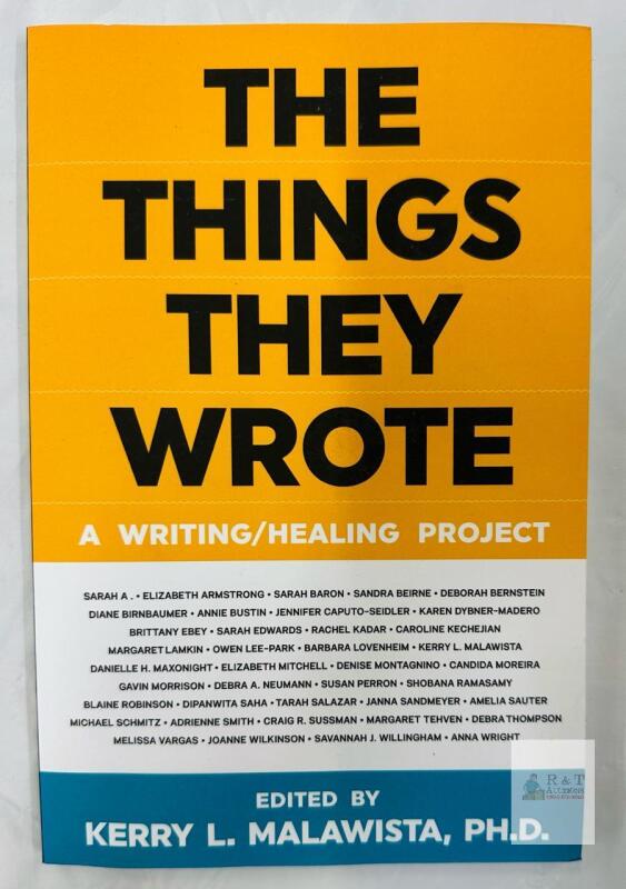 The Things They Wrote: A Writing/Healing Project by Kerry L. Malawista, 2023, Paperback, 180 Pages