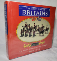 The Great Book of Britains : 100 Years of Britains Toy Soldiers 1893-1993