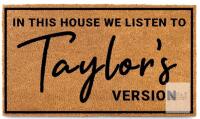 New In This House We Listen To Taylor's Version Door Mat Coir Outdoor 30x17 Inch