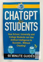 ChatGPT for Students, Martin H. Smith, 60 Minute Guides, ISBN 9781912767779, 2023