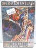 Jazz Musician Metal Wall Art Sign &ndash; &ldquo;Life is a Lot Like Jazz&rdquo; &ndash; 12x8 in., D. Haas Design