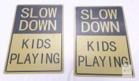 Pair of 12"x18" Aluminum 'Slow Down Kids Playing' Reflective Street Signs