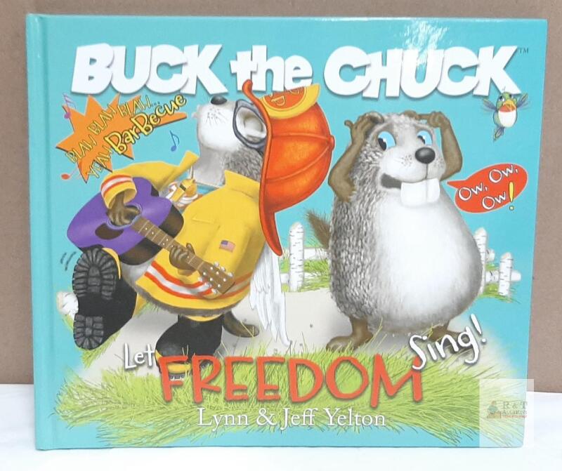 NEW Buck the Chuck: Let Freedom Sing! by Lynn & Jeff Yelton, Hardcover Children's Illustrated Book